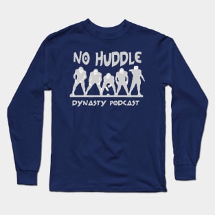 No Huddle Dynasty Long Sleeve T-Shirt